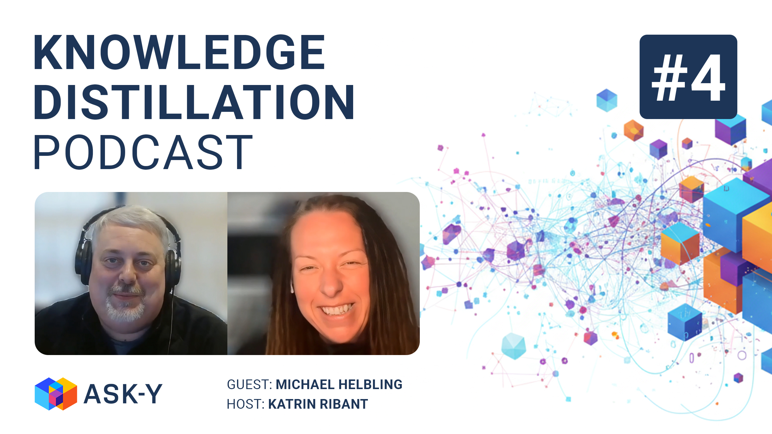 Knowledge Distillation Podcast episode 4 cover featuring host Katrin Ribant interviewing Michael Helbling about trust in analytics, data analysis, and two decades of experience in the data industry.