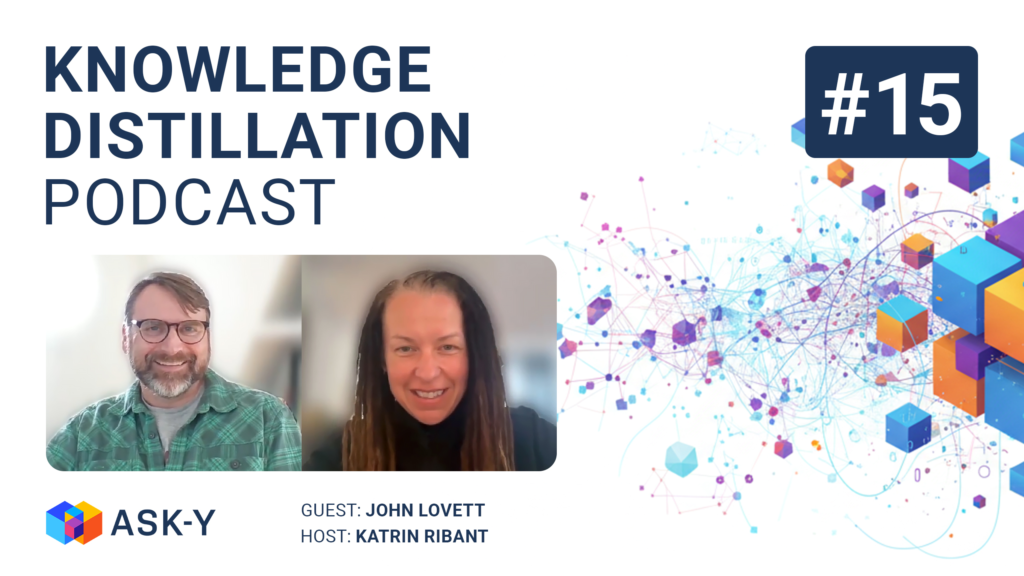 Knowledge Distillation Podcast episode 15 cover featuring host Katrin Ribant interviewing John Lovett, VP of Analytics at Seer Interactive, about AI analysts, agentic commerce, detecting AI-driven traffic, and generative engine optimization in modern analytics.